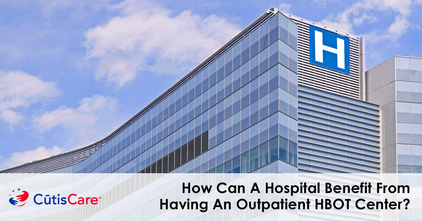 benefit from having an outpatient HBOT center